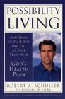 Possibi: Add Years to Your Life and Life to Your Years with God's Health Plan By Robert A. Schuller, Douglas Di Senna Cover Image