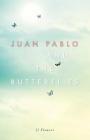Juan Pablo and the Butterflies By JJ Flowers Cover Image
