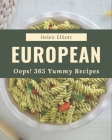 Oops! 365 Yummy European Recipes: The Best Yummy European Cookbook that Delights Your Taste Buds Cover Image