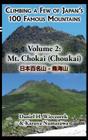 Climbing a Few of Japan's 100 Famous Mountains - Volume 2: Mt. Chokai (Choukai) By Daniel H. Wieczorek, Kazuya Numazawa (Contribution by) Cover Image