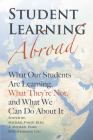 Student Learning Abroad: What Our Students Are Learning, What They're Not, and What We Can Do about It By Michael Vande Berg (Editor), R. Michael Paige (Editor), Kris Hemming Lou (Editor) Cover Image