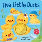 Squeak Me!: Five Little Ducks: Squeaky Plush Board Book By Anna Jones (Illustrator) Cover Image