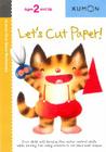 Kumon Let's Cut Paper (Kumon First Steps Workbooks) Cover Image