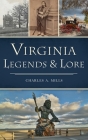 Virginia Legends & Lore (American Legends) By Charles a. Mills Cover Image