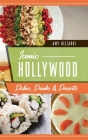 Iconic Hollywood Dishes, Drinks & Desserts (American Palate) Cover Image