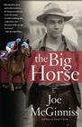 The Big Horse By Joe McGinniss Cover Image