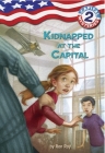 Capital Mysteries #2: Kidnapped at the Capital By Ron Roy, Liza Woodruff (Illustrator) Cover Image