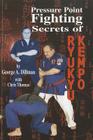 Pressure Point Fighting Secrets of Ryukyu Kempo Cover Image