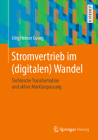 Stromvertrieb Im (Digitalen) Wandel: Technische Transformation Und Aktive Marktanpassung By Jörg Heiner Georg Cover Image