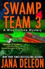 Swamp Team 3 By Jana DeLeon Cover Image