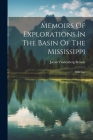 Memoirs Of Explorations In The Basin Of The Mississippi: Mille Lac By Jacob Vradenberg Brower Cover Image