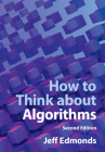 How to Think about Algorithms By Jeff Edmonds Cover Image