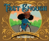 Fast Enough: Bessie Stringfield's First Ride By Joel Christian Gill Cover Image