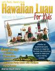 Let's Party, Here's How: Hawaiian Luau for Kids Cover Image