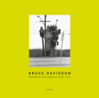 Bruce Davidson: Nature of Los Angeles 2008-2013 Cover Image