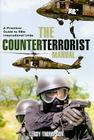 The Counter Terrorist Manual: A Practical Guide to Elite International Units By Leroy Thompson Cover Image