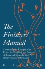 The Finishers' Manual - Containing the Receipts of an Expert for Finishing the Bottoms of Boots and Shoe, As Well As Other Valuable Information By E. T. Thayer Cover Image