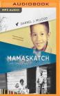 Mamaskatch: A Cree Coming of Age By Darrel J. McLeod, Jason Manuel Olazabal (Read by) Cover Image