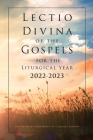 Lectio Divina of the Gospels for the Liturgical Year 2022-2023 By U S Conference of Catholic Bishops Cover Image