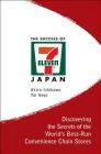 Success of 7-Eleven Japan, The: Discovering the Secrets of the World's Best-Run Convenience Chain Stores By Akira Ishikawa, Tai Nejo Cover Image