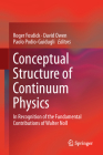 Conceptual Structure of Continuum Physics: In Recognition of the Fundamental Contributions of Walter Noll By Roger Fosdick (Editor), David Owen (Editor), Paolo Podio-Guidugli (Editor) Cover Image