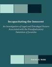 Incapacitating the Innocent: An Investigation of Legal and Extralegal Factors Associated with the Preadjudicatory Detention of Juveniles Cover Image
