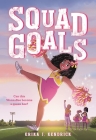 Squad Goals By Erika J. Kendrick Cover Image