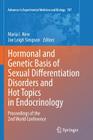 Hormonal and Genetic Basis of Sexual Differentiation Disorders and Hot Topics in Endocrinology: Proceedings of the 2nd World Conference (Advances in Experimental Medicine and Biology #707) By Maria I. New (Editor), Joe Leigh Simpson (Editor) Cover Image