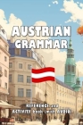 Austrian Grammar: Reference and activity book (with AUDIO) By David James Young Cover Image