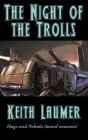 The Night of the Trolls By Keith Laumer Cover Image
