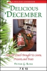 Delicious December: How the Dutch Brought Us Santa, Presents, and Treats: A Holiday Cookbook (Excelsior Editions) Cover Image
