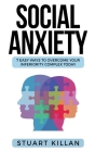 Social Anxiety: 7 Easy Ways to Overcome Your Inferiority Complex TODAY Cover Image