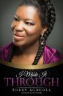 I Made it Through By Bukky Agboola Cover Image