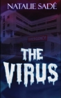 The Virus By Natalie Sadè Cover Image