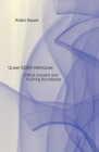 Queer Bdsm Intimacies: Critical Consent and Pushing Boundaries By R. Bauer Cover Image