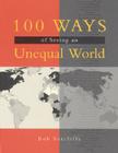 100 Ways of Seeing an Unequal World By Bob Sutcliffe Cover Image