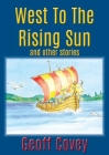 West To The Rising Sun Cover Image
