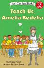 Teach Us, Amelia Bedelia (I Can Read Level 2) By Peggy Parish, Lynn Sweat (Illustrator) Cover Image