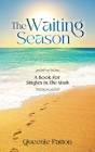 The Waiting Season: A Book For Singles In The Wait By Queenie Patton Cover Image
