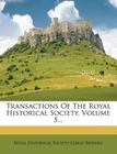 Transactions of the Royal Historical Society, Volume 5... Cover Image