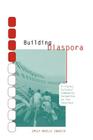 Building Diaspora: Filipino Cultural Community Formation on the Internet By Emily Noelle Ignacio Cover Image