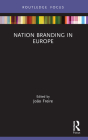 Nation Branding in Europe By João Freire (Editor) Cover Image