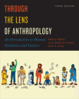 Through the Lens of Anthropology: An Introduction to Human Evolution and Culture, Third Edition Cover Image