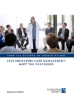 2022 Endocrine Case Management: Meet the Professor Cover Image