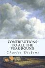 Contributions to All The Year Round By Charles Dickens Cover Image