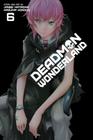 Deadman Wonderland, Vol. 6 Cover Image