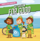 Earth's Eco-Warriors Go Green for Good Cover Image