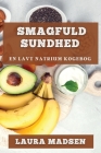 Smagfuld Sundhed: En Lavt Natrium Kogebog By Laura Madsen Cover Image