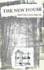 The New House By David Leo Rice Cover Image