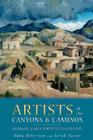 Artists of the Canyons and Caminos: Santa Fe: Early Twentieth Century By Edna Robertson, Sarah Nestor, Gibbs Smith Cover Image